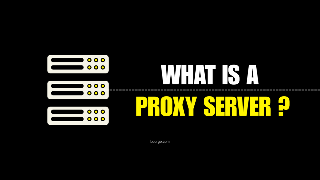 What is Proxy Server